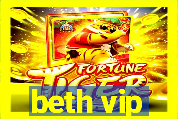 beth vip