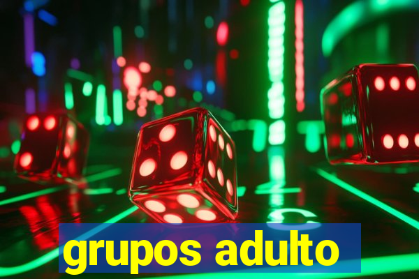 grupos adulto