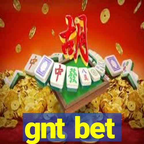 gnt bet