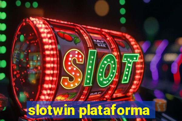 slotwin plataforma