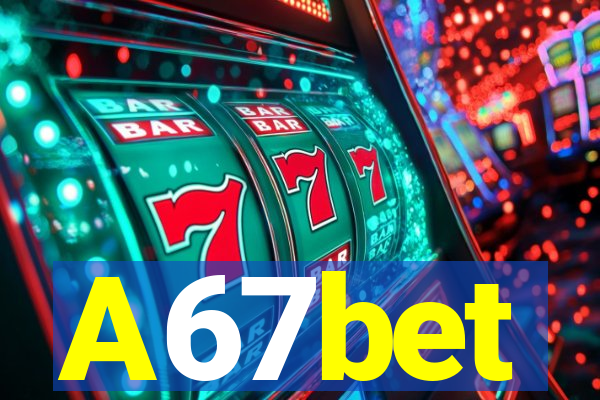 A67bet