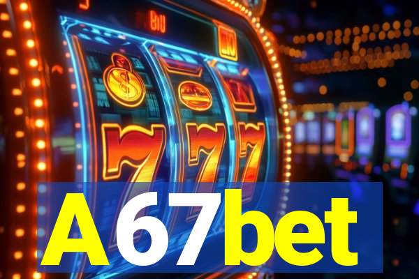 A67bet