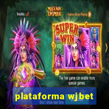 plataforma wjbet