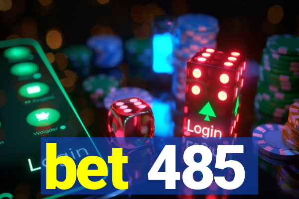 bet 485