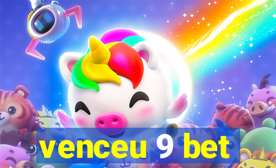 venceu 9 bet