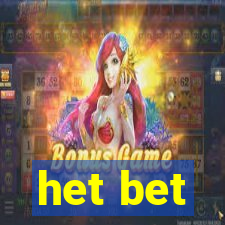 het bet