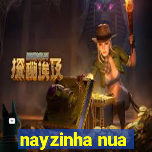 nayzinha nua