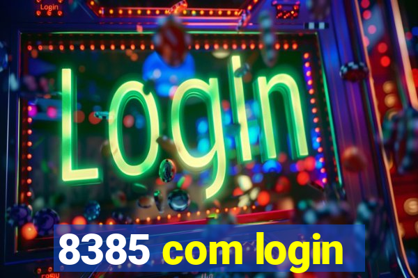 8385 com login