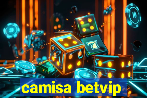 camisa betvip