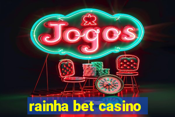 rainha bet casino