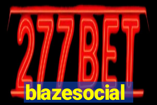 blazesocial