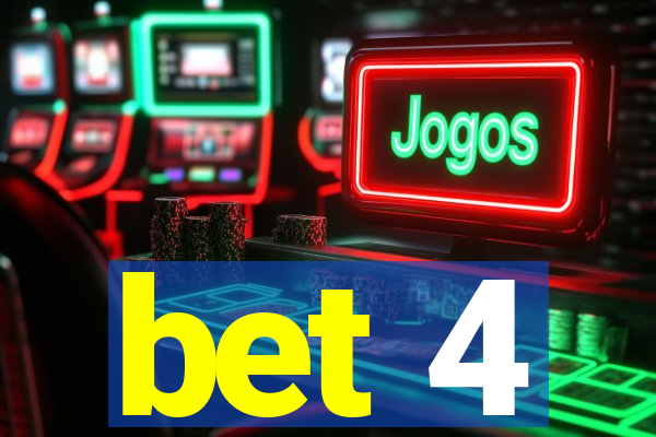 bet 4