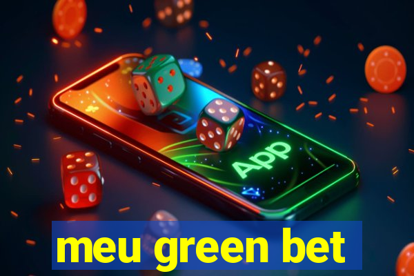 meu green bet