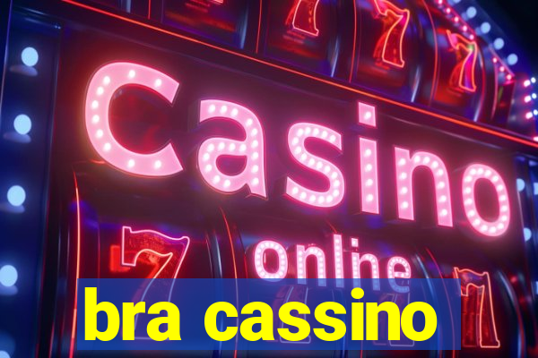 bra cassino