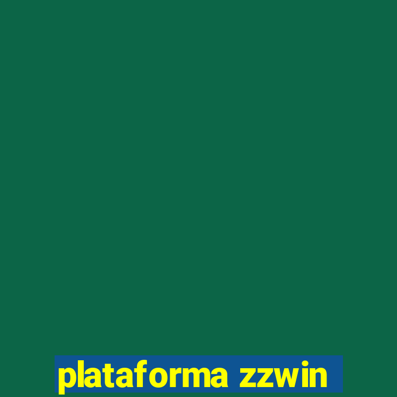 plataforma zzwin