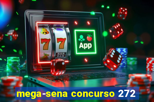 mega-sena concurso 272