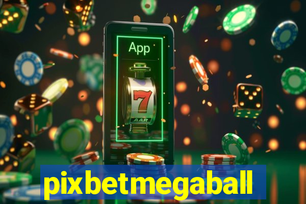 pixbetmegaball