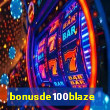 bonusde100blaze