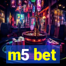 m5 bet