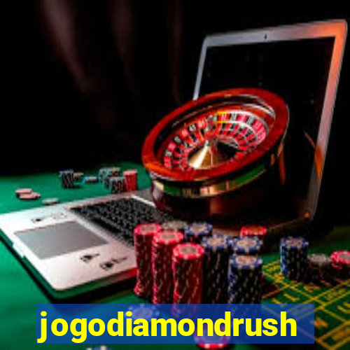 jogodiamondrush