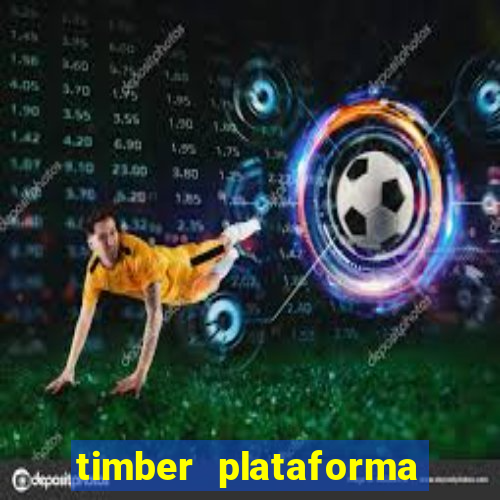 timber plataforma de jogos