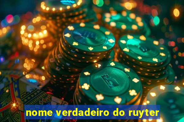 nome verdadeiro do ruyter