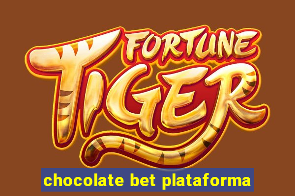 chocolate bet plataforma