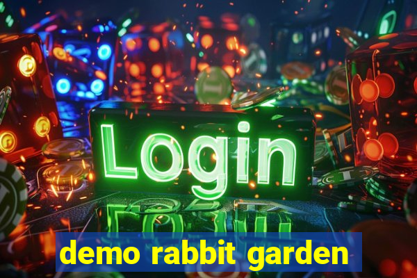 demo rabbit garden