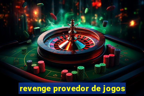 revenge provedor de jogos