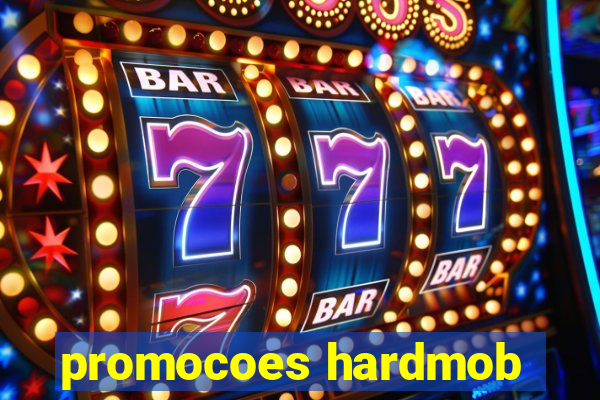 promocoes hardmob