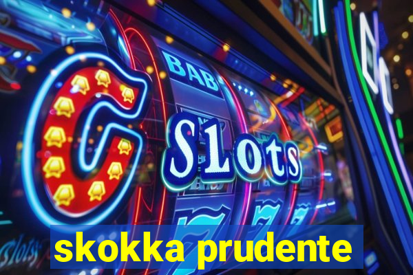 skokka prudente