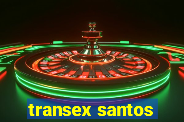 transex santos