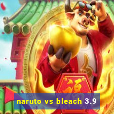 naruto vs bleach 3.9