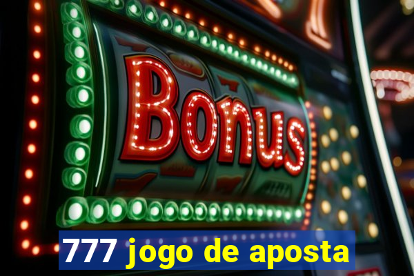 777 jogo de aposta