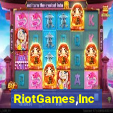 RiotGames,Inc