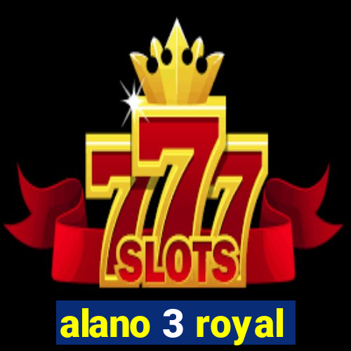 alano 3 royal