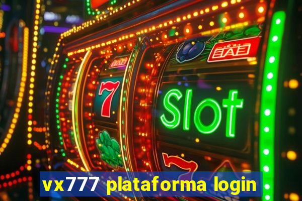 vx777 plataforma login