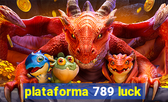 plataforma 789 luck