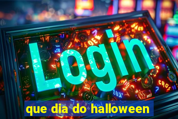 que dia do halloween