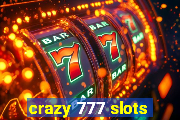 crazy 777 slots