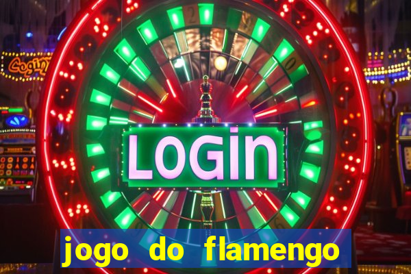 jogo do flamengo multi canais