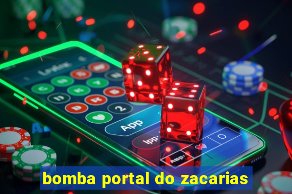 bomba portal do zacarias