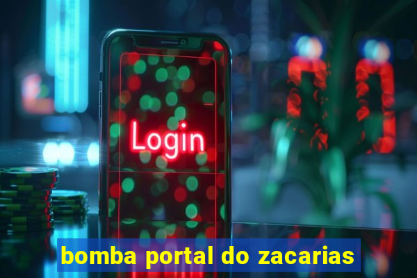 bomba portal do zacarias