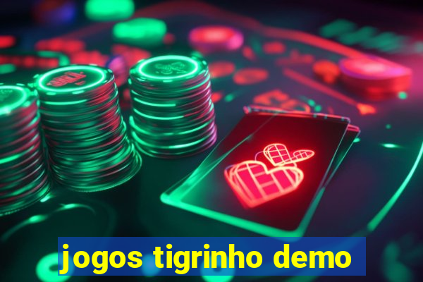 jogos tigrinho demo