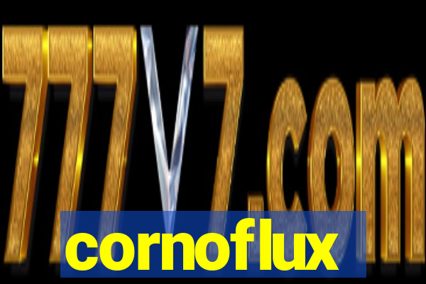 cornoflux