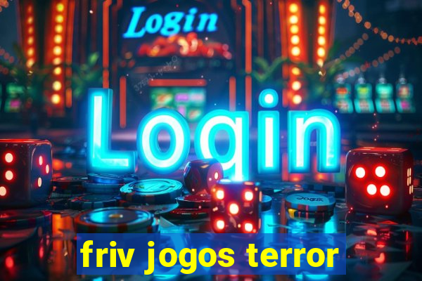 friv jogos terror