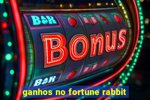 ganhos no fortune rabbit