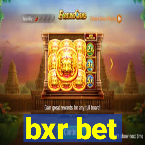 bxr bet