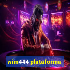 wim444 plataforma