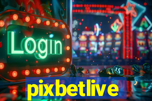 pixbetlive